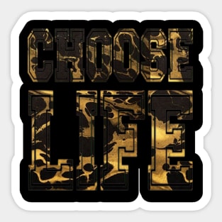 CHOOSE LIFE Sticker